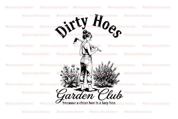 Dirty Hoes Garden Club SVG: A Playful Graphic for Crafts and Content