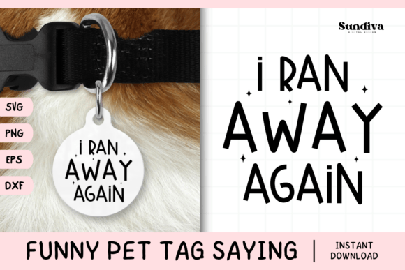 Funny Pet Tag Saying SVG 28 for Crafts and Graphics
