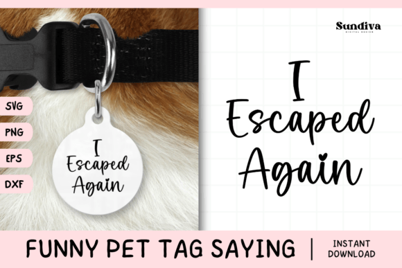Funny Pet Tag Saying SVG 44 for Crafts and Graphics