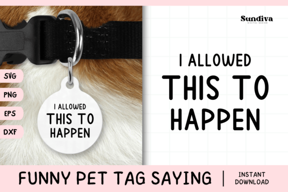 Funny Pet Tag Saying SVG 51 for Crafts and Graphics