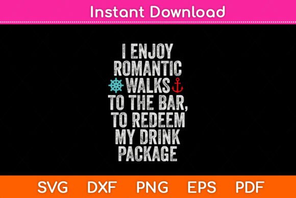 I Enjoy Romantic Walks to the Bar SVG for Crafts and Graphics